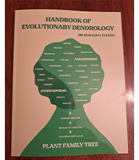 Cover of handbook of Evolutionary Dendrology, a book by Dr. Donald G. Fulton